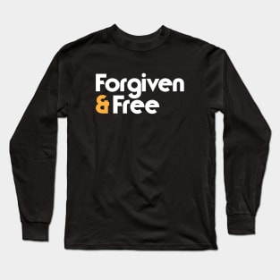 Forgiven and Free christian Long Sleeve T-Shirt